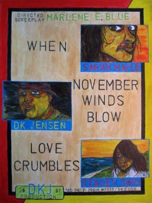 When November Winds Blow Love Crumbles