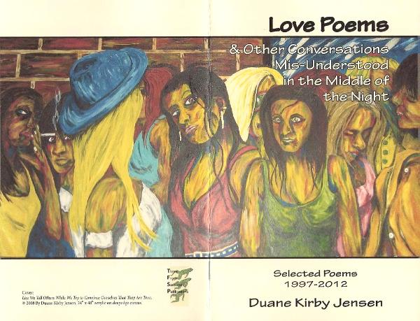 Love Poems & Other Conversations Mis-Understood in the Middle of the Night Selected Poems 1997-2012